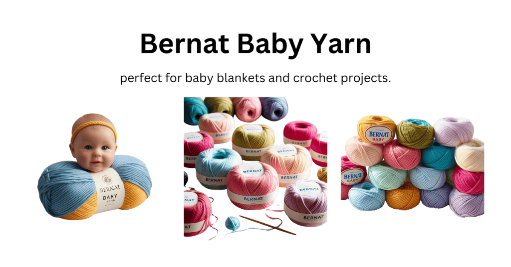 "Soft and hypoallergenic Bernat Baby Yarn – perfect for baby blankets and crochet projects."